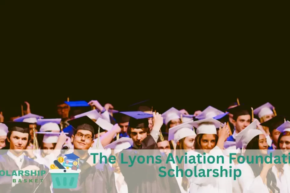 The Lyons Aviation Foundation Scholarship