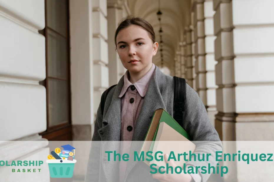 The-MSG-Arthur-Enriquez-Scholarship