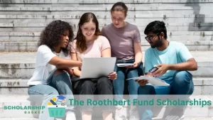 The Roothbert Fund Scholarships