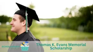 Thomas K. Evans Memorial Scholarship