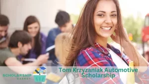 Tom Krzyzaniak Automotive Scholarship