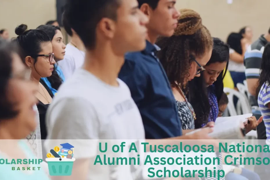 U of A Tuscaloosa National Alumni Association Crimson Scholarship
