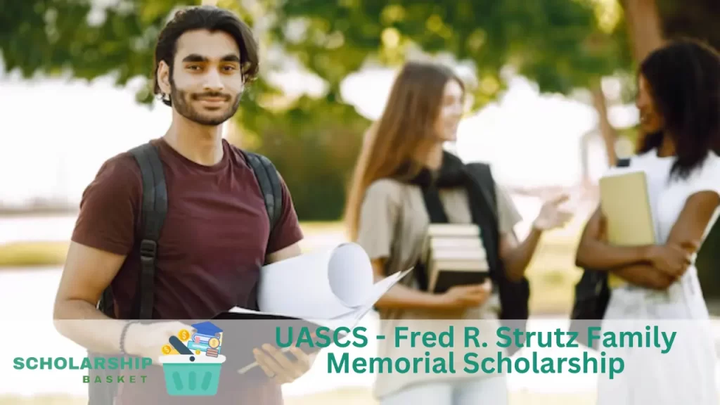 UASCS - Fred R. Strutz Family Memorial Scholarship