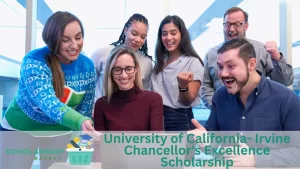 University of California- Irvine Chancellor's Excellence Scholarship