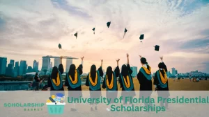 University of Florida Presidential Scholarships