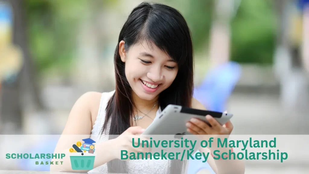 University of Maryland BannekerKey Scholarship