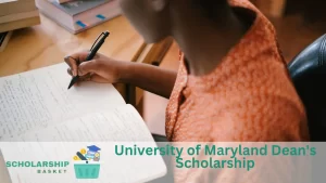 University of Maryland Dean's Scholarship