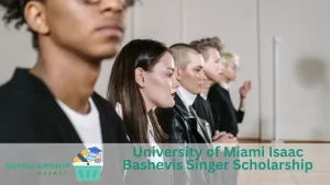 University of Miami Isaac Bashevis Singer Scholarship