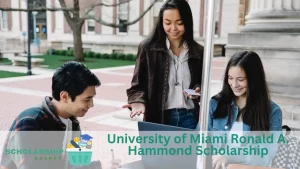 University of Miami Ronald A. Hammond Scholarship