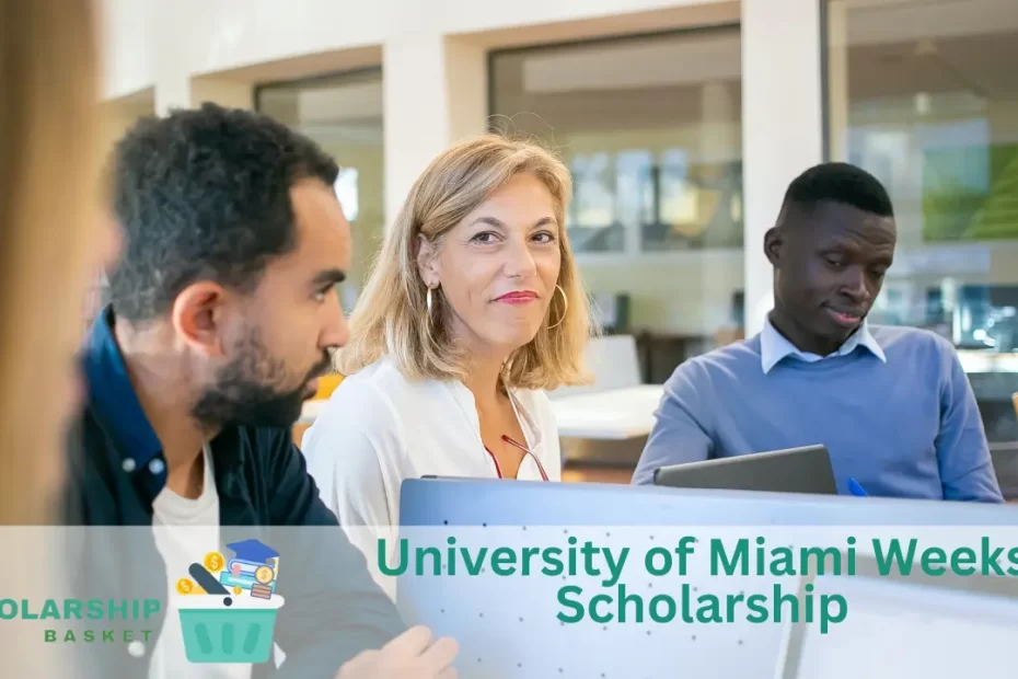 University of Miami Weeks Scholarship