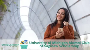 University of Michigan Alumni Club of Saginaw Scholarship