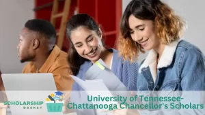 University of Tennessee- Chattanooga Chancellor's Scholars