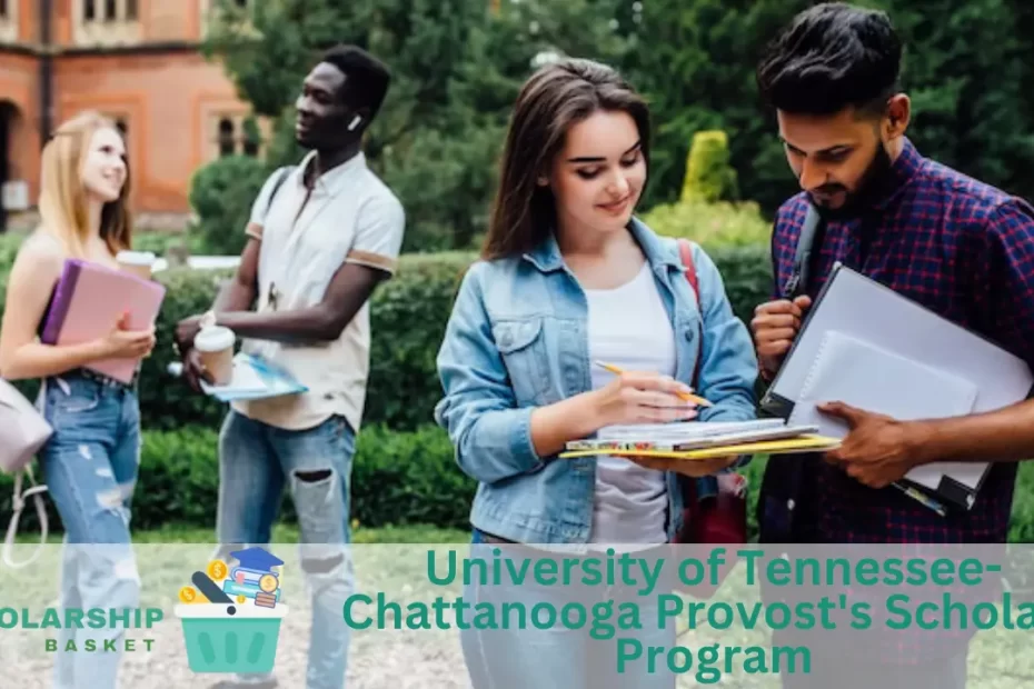 University of Tennessee- Chattanooga Provost's Scholars Program