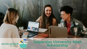 Valparaiso University Allen Scholarship
