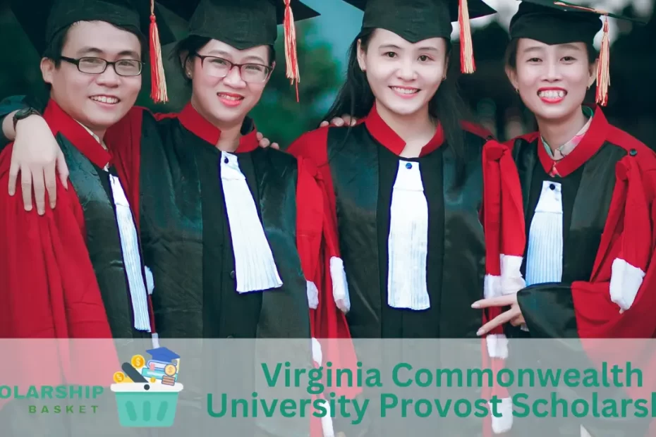 Virginia Commonwealth University Provost Scholarship