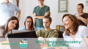 WSU Hungarian Ancestry Scholarship