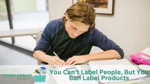 You Can’t Label People, But You Can Label Products