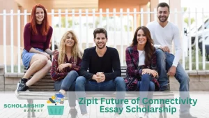 Zipit Future of Connectivity Essay Scholarship