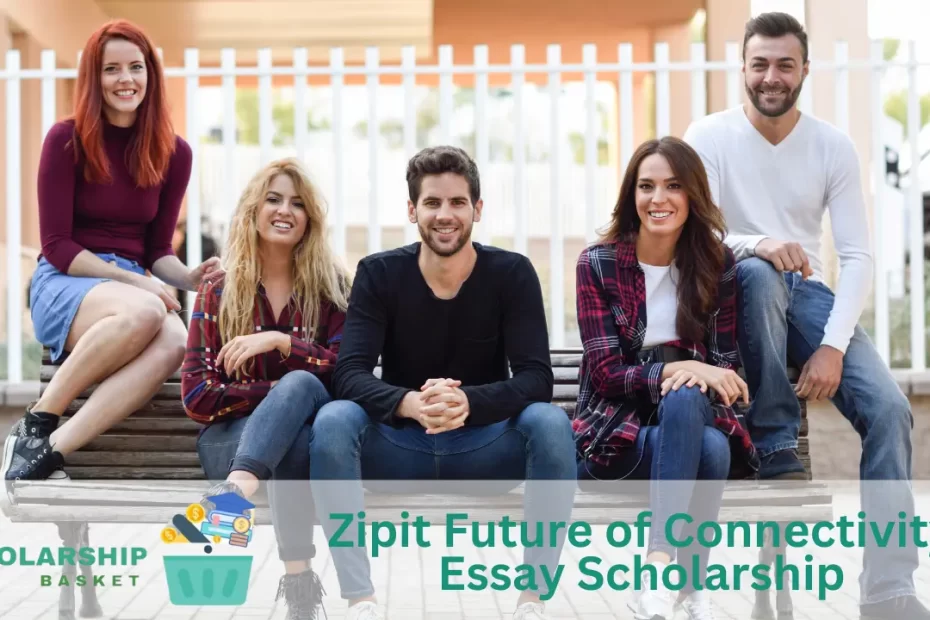 Zipit Future of Connectivity Essay Scholarship