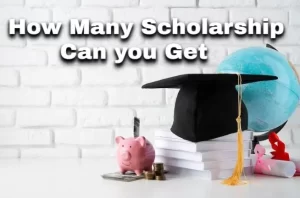 how many scholarship can you get