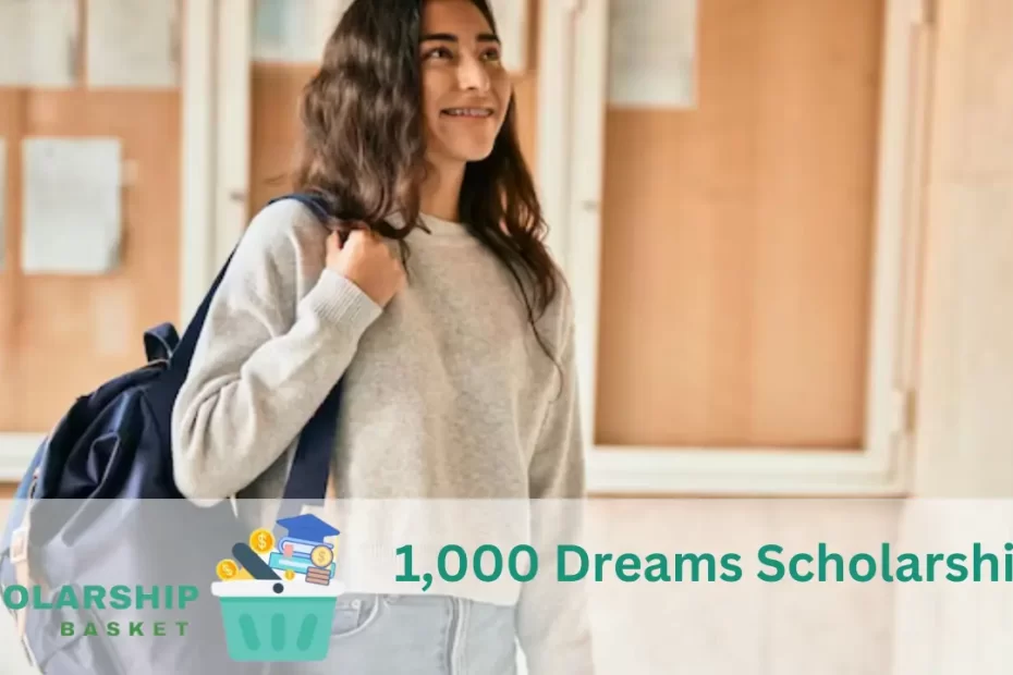 1,000 Dreams Scholarship