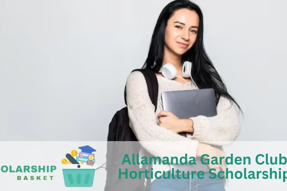 Allamanda Garden Club Horticulture Scholarship