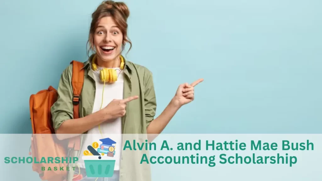 Alvin A. and Hattie Mae Bush Accounting Scholarship