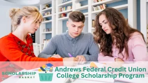 Andrews Federal Credit Union College Scholarship Program