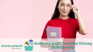 Anthony and Charlotte Kinney Scholarship