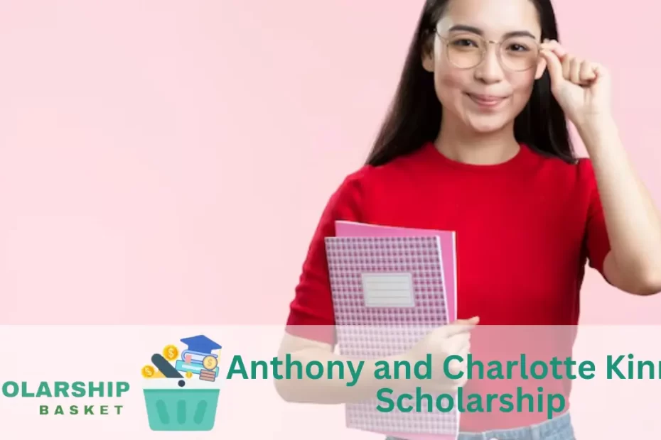 Anthony and Charlotte Kinney Scholarship