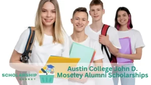 Austin College John D. Moseley Alumni Scholarships