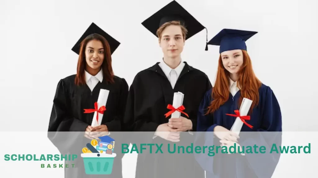 BAFTX Undergraduate Award