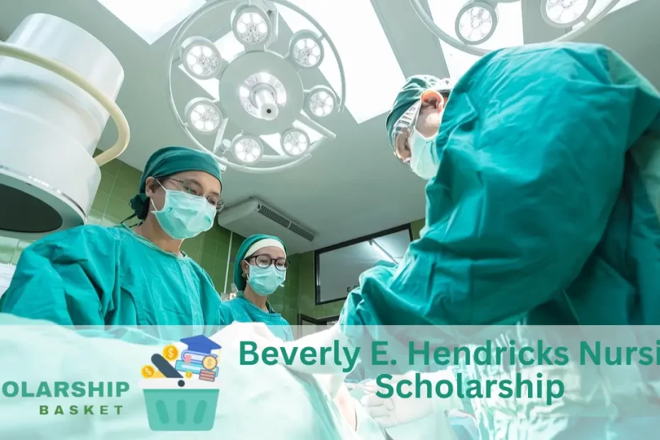 Beverly E. Hendricks Nursing Scholarship