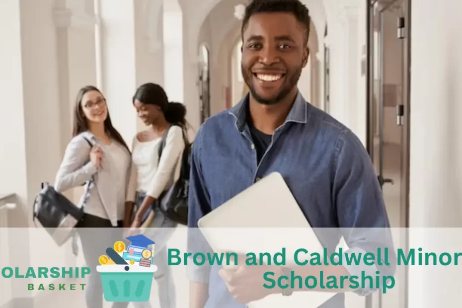 Brown and Caldwell Minority Scholarship
