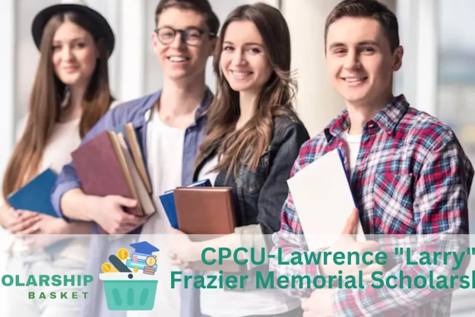 CPCU-Lawrence Larry Frazier Memorial Scholarship