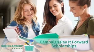 Campaign Pay It Forward Scholarships