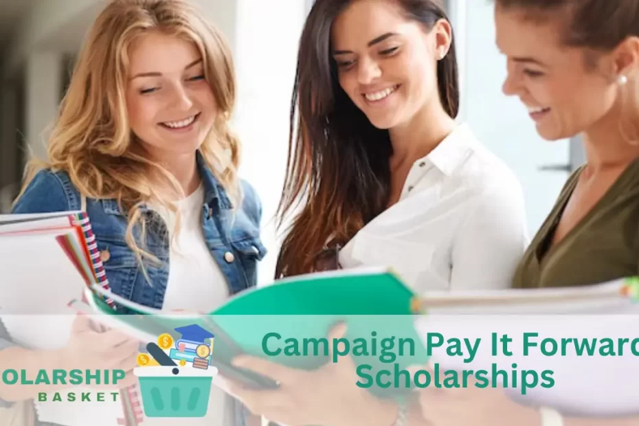 Campaign Pay It Forward Scholarships