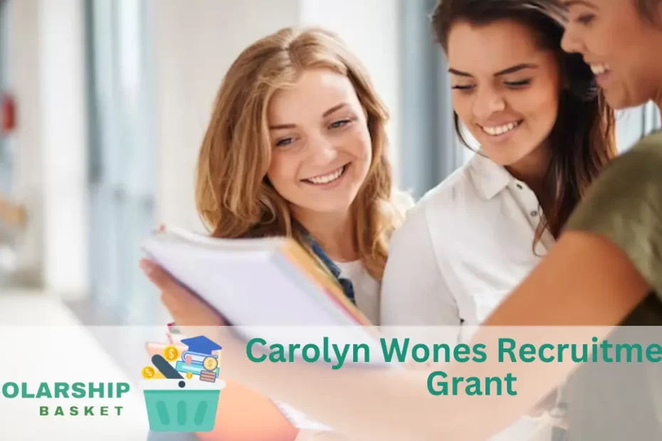 Carolyn Wones Recruitment Grant