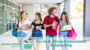Carrie B. Hines Endowment Scholarship