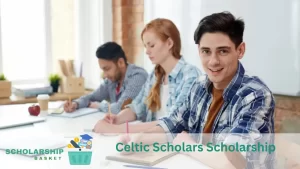 Celtic Scholars Scholarship