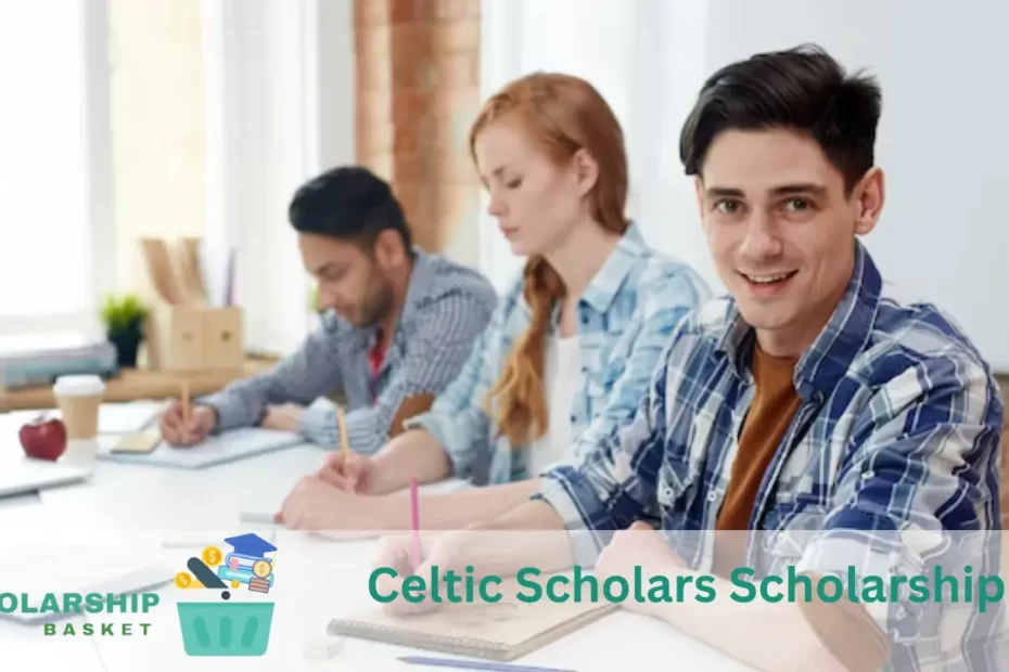 Celtic Scholars Scholarship