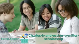 Charles-h-and-esther-p-miller-scholarship