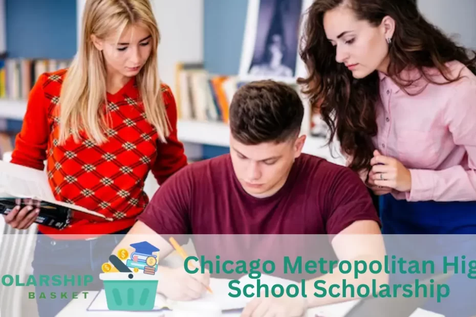 Chicago Metropolitan High School Scholarship