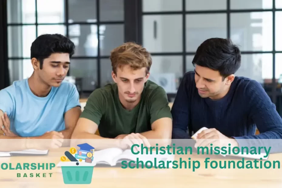 Christian missionary scholarship foundation