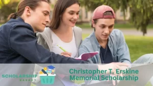 Christopher T. Erskine Memorial Scholarship