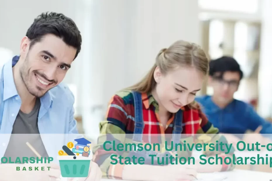 Clemson University Out-of-State Tuition Scholarship