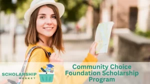 Community Choice Foundation Scholarship Program