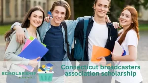 Connecticut broadcasters association scholarship