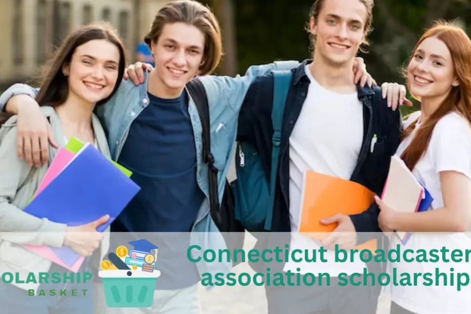 Connecticut broadcasters association scholarship
