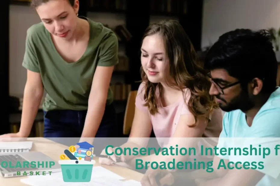 Conservation Internship for Broadening Access